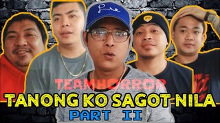 TANONG KO SAGOT NILA PART2  | Team Horror