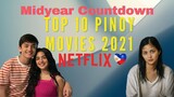 Top 10 Pinoy Movies on Netflix for 2021 so far (Mid Year Countdown)