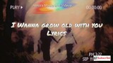 I wanna grow old with you lyrics - Westlife
