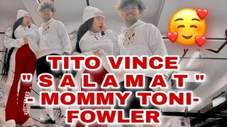 TITO VINCE " SALAMAT " - MOMMY TONI FOWLER | TORO FAMILY | ONINCE | TONI FOWLER