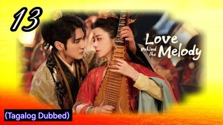 (13) Love Behind The Melody [Tagalog Dubbed]