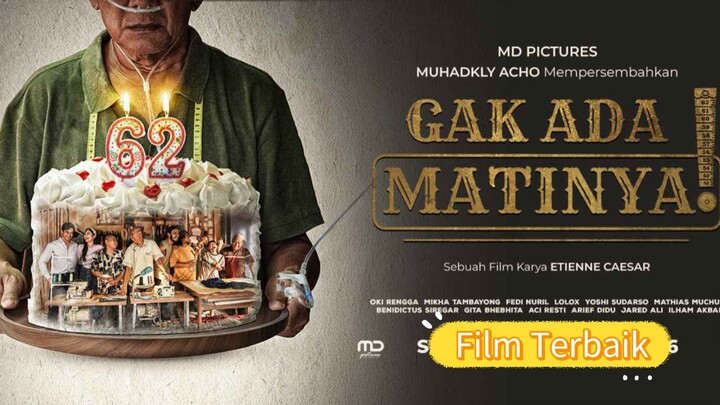 Gak Ada Matinya #Film Terbaik 2026