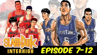 SlamDunk Interhigh Episode 7-12