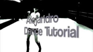 Alejandro-Lady Gaga原版舞蹈choreo及教程