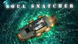 Soul snatcher(2020) Full Movie English Subtitle