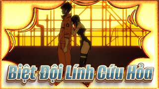 [Biệt Đội Lính Cứu Hỏa|Hoành tráng] Dập lửa bằng lửa! Cận thận ngồi nổ！