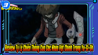 Gian Lận Nhưng Vẫn Thua? Tỷ Lệ Chiến Thắng Của Các Nhân Vật Chính Trong Yu-Gi-Oh_3