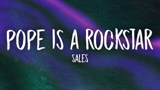 SALES - Pope Is a Rockstar (Lyrics) | go little rockstar