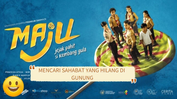 MAJU : Jejak pahit si kembang gula (2026) Mencari sahabat yang hilang di gunung 🥀🥀💔