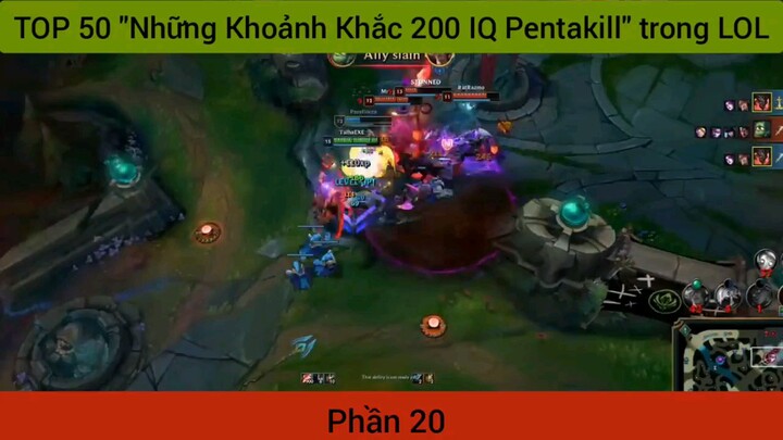 top 50 những khoảnh khắc iq200 Pentakill trong game liên minh phần 20