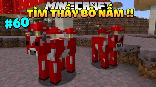MINECRAFT SINH TỒN 1.17 TẬP 60: TÌM THẤY BÒ NẤM !!