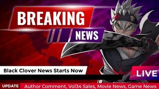 Huge Black Clover News - Yuki Tabata Author Comment, Vol35 Release Date, Movie Sales, And More