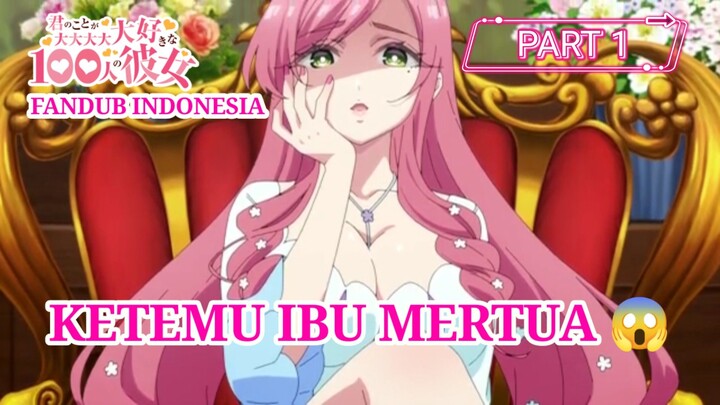 [FANDUB INDONESIA] Ketemu Ibu Mertua😱 - 100 Pacar yang Sungguh Sangat Amat Benar-benar Mencintaimu