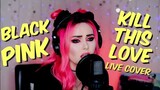 BLACKPINK - 'Kill This Love' (Sup I'm Bianca Live Cover)