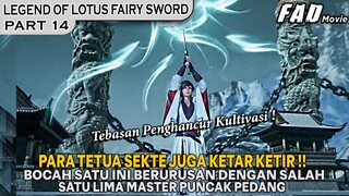 TEBASAN PENGHANCUR KULTIVASI MEMBUAT TETUA KETAR KETIR - ALUR LEGEND OF LOTUS FAIRY SWORD PART 14