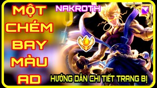 NAKROTH MÙA 22 | CÁCH CHƠI, TRANG BỊ, BẢNG NGỌC NAKROTH MÙA 22 MẠNH NHẤT COMBO AD BAY MÀU