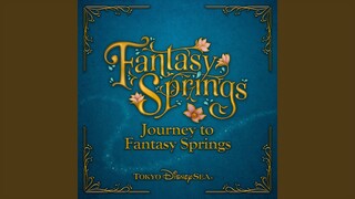 Journey to Fantasy Springs