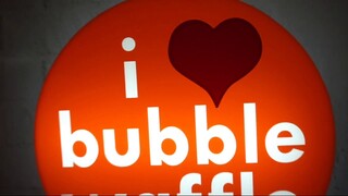 I LOVE BUBBLE WAFFLE