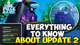 Everything to Know about UPDATE 2 on A One Piece Game on Roblox