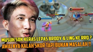 BERANI LEPAS HERO OP KE RRQ LEMON & XIN ?? MUSUH SOK KERAS, LING XIN & BRODY LEMON BANTAI TANPA RAGU