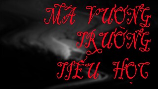 TẬP 637. MA VƯƠNG TRƯỜNG TIỂU HỌC