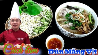 Công thức & Cách nấu Bún Măng Vịt chuẩn | có thể kinh doanh mở quán