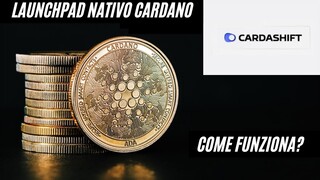 ⌛⌛CARDASHIFT : LAUNCHPAD INNOVATIVO SU CARDANO⌛⌛