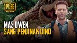 PUBG MOBILE | Mas Owen Sang Penjinak Dinosaurus