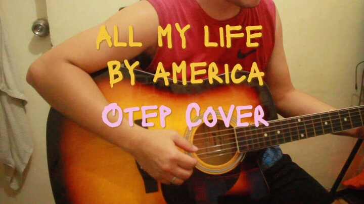 All my life by America otep cover