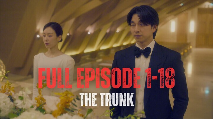 THE TRUNK | FULL EPISODE 1-18 | DUB INDO