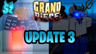 GRAND PIECE ONLINE UPDATE 3 THOUGHTS