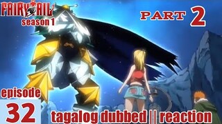Fairy Tail S1 Episode 32 Part 2 Tagalog Dub | reaction