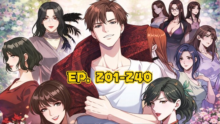 (พากย์มังงะ) ระบบเทพรีเซ็ตเวลาตอนที่ 201-240 #พระเอกเก่ง #มังงะจีน #ย้อนเวลา