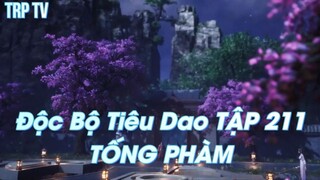 Độc Bộ Tiêu Dao TẬP 211TỐNG PHÀM