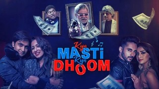 Kya Masti Kya Dhoom 2024 | New Released Hindi Movie 2025