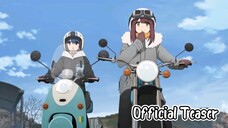 Yuru Camp△ Season 3 || Official Teaser 2