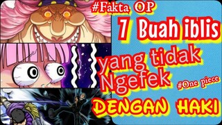 7 Buah Iblis yang Tidak ngefek dengan Haki  ( Fakta One Piece )