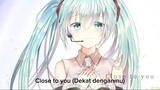 Hatsune Miku - Close to you (Dekat denganmu)+Translirik Indonesia