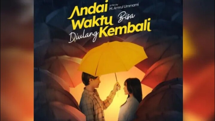 Film Terbaru "Andai Waktu Bisa Diulang Kembali" film drama keluarga penuh haru