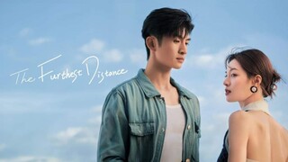 THE FURTHEST DISTANCE (Eng.Sub) Ep.7