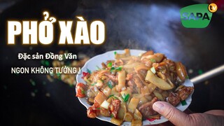 SAPA TV | THƯỞNG THỨC MÓN PHỞ XÀO  BÌNH LIÊU NGON BÁ CHÁY
