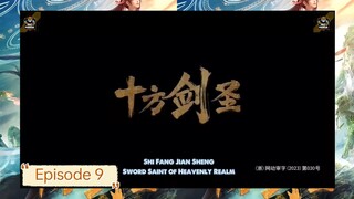 [ Eng Sub ] Sword Saint of Heavenly Realm - Ep. 9