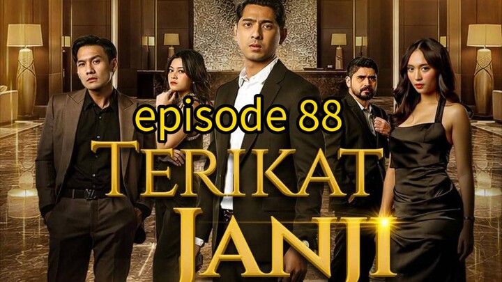 TERIKAT JANJI EPISODE 88 FULL