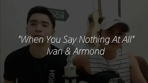 "When You Say Nothing At All" Cover by Ivan Lat & Armond Bernas