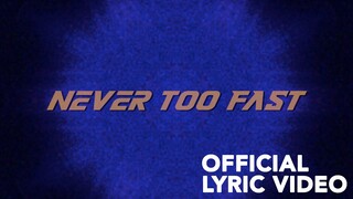 Never Too Fast - Crystal B (Official Lyric Video)