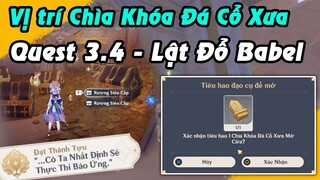 Vị trí Chìa Khóa Đá Cổ Xưa mở kho báu 3.4 | Quest Lật đổ Babel | Quest 3.4