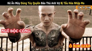 Tô Khất Nhi Luyện Được Võ Say nhưng Không Cứu Được Vợ | Triệu Văn Trác, Châu Tấn | Tea Movie