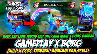 CARA MAIN X BORG EXP LANE BARBAR❗ BUILD X BORG TERSAKIT 2023❗ TUTORIAL & GAMEPLAY X BORG TOP GLOBAL