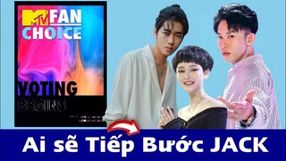Loạt Sao Việt Tham Gia MTV FAN CHOICE 2021 | Ai Sẽ Tiếp Bước JACK Chinh Phục ATA Châu Á