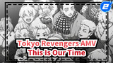 [Tokyo Revengers] Đây là thời đại lừa đảo!_2